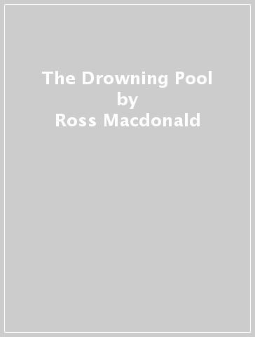 The Drowning Pool - Ross Macdonald