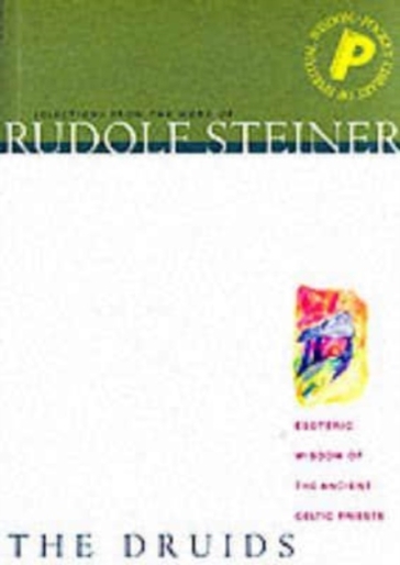 The Druids, The - Rudolf Steiner