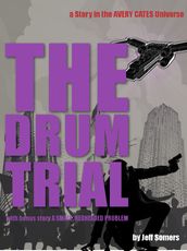 The Drum Trial