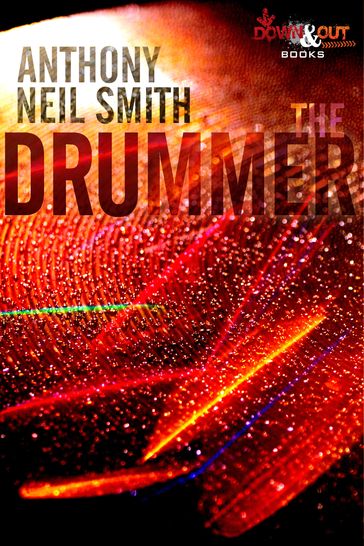 The Drummer - Anthony Neil Smith