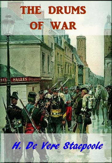 The Drums of War - H. De Vere Stacpoole