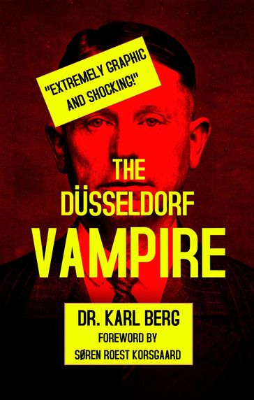 The Düsseldorf Vampire - Karl Berg