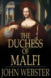 The Duchess Of Malfi