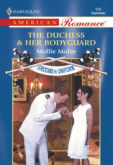 The Duchess and Her Bodyguard (Mills & Boon American Romance) - Mollie Molay