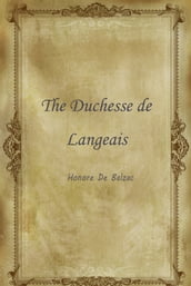 The Duchesse De Langeais