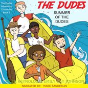 The Dudes: Summer of the Dudes