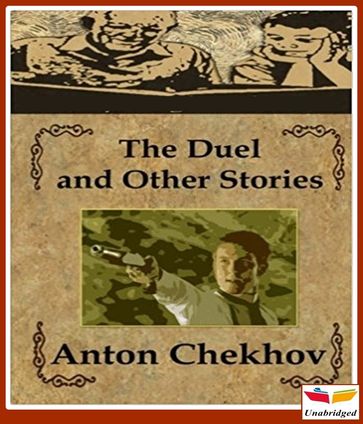The Duel and Other Stories - Anton Chekhov