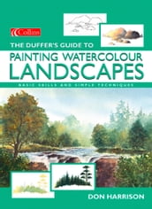 The Duffer s Guide to Painting Watercolour Landscapes