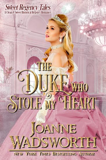 The Duke Who Stole My Heart - Joanne Wadsworth