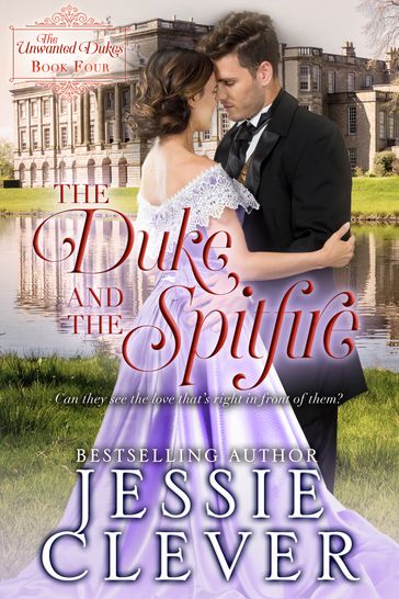 The Duke and the Spitfire - Jessie Clever