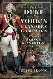 The Duke of York s Flanders Campaign