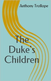 The Duke s Children