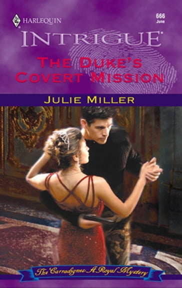 The Duke's Covert Mission - Julie Miller