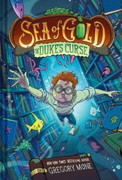 The Duke s Curse (Sea of Gold Book 2) (A Middle Grade Adventure)