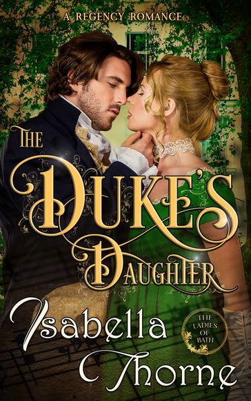 The Duke's Daughter - Isabella Thorne