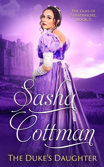 The Duke's Daughter - Sasha Cottman