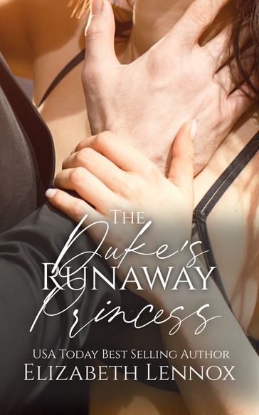 The Duke's Runaway Princess - Elizabeth Lennox