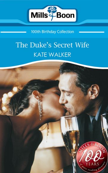 The Duke's Secret Wife (Mills & Boon Short Stories) - Kate Walker