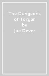 The Dungeons of Torgar