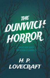 The Dunwich Horror (Fantasy and Horror Classics)