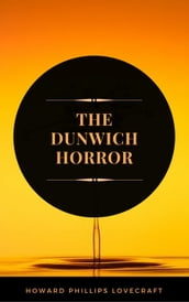 The Dunwich Horror (ArcadianPress Edition)