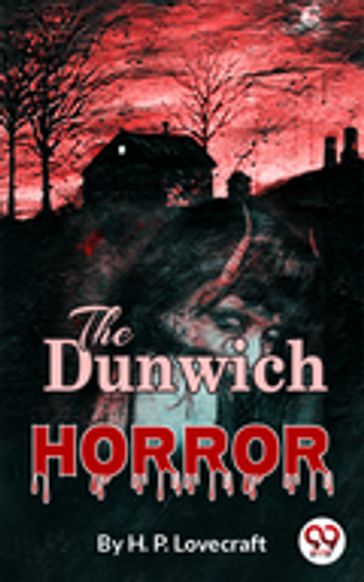 The Dunwich Horror - H.P.Lovecraft