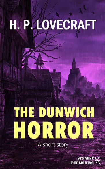 The Dunwich Horror - Howard Phillips Lovecraft