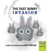 The Dust Bunny Invasion