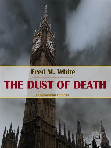 The Dust of Death - Fred M. White
