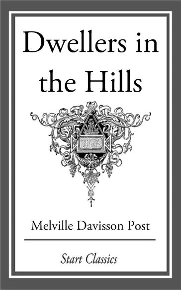 The Dwellers in the Hills - Melville Davisson Post