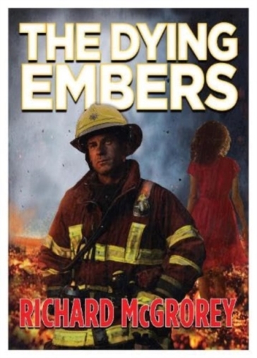 The Dying Embers - Richard McGrorey