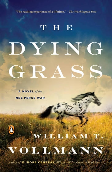 The Dying Grass - William T. Vollmann