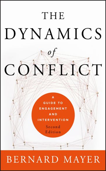 The Dynamics of Conflict - Bernard S. Mayer