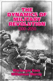 The Dynamics of Military Revolution, 13002050