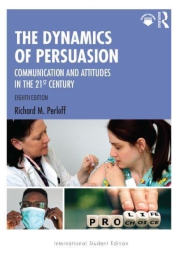 The Dynamics of Persuasion - Richard M. Perloff