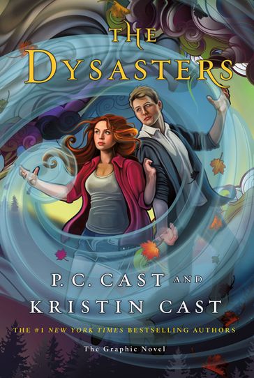The Dysasters: The Graphic Novel - Kristin Cast - P. C. Cast