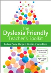 The Dyslexia-Friendly Teachers Toolkit
