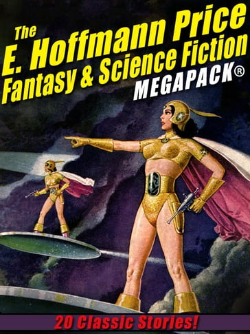 The E. Hoffmann Price Fantasy & Science Fiction MEGAPACK® - E. Hoffmann Price - Otis Adelbert Kline