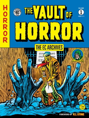 The EC Archives: The Vault of Horror Volume 1 - Al Feldstein - Johnny Craig - AA.VV. Artisti Vari