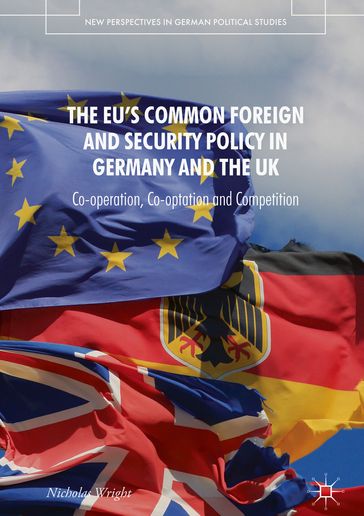 The EU's Common Foreign and Security Policy in Germany and the UK - Nicholas Wright