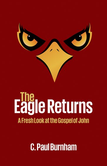 The Eagle Returns - C. Paul Burnham