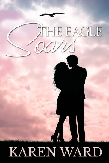 The Eagle Soars - Karen Ward