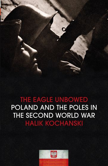 The Eagle Unbowed - Halik Kochanski