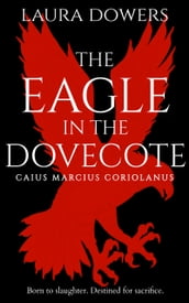 The Eagle in the Dovecote