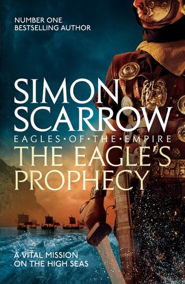 The Eagle's Prophecy (Eagles of the Empire 6) - Simon Scarrow