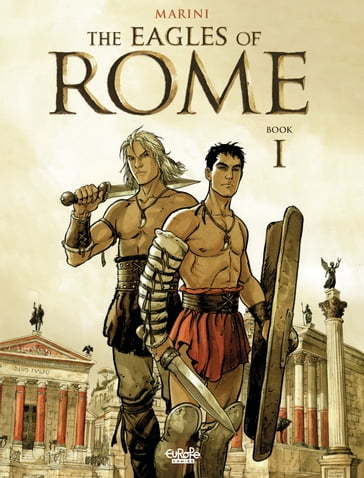 The Eagles of Rome - Book I - Enrico Marini