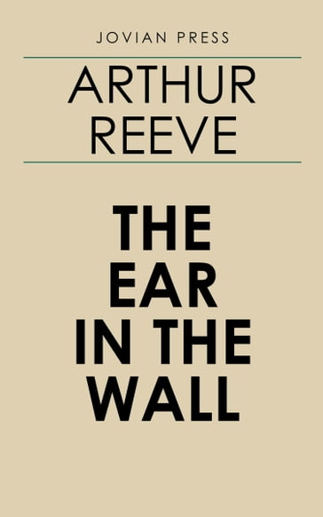 The Ear in the Wall - Arthur Reeve