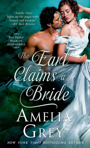 The Earl Claims a Bride - Amelia Grey