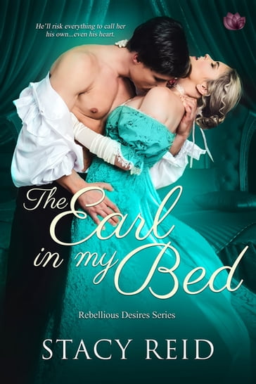 The Earl in My Bed - Stacy Reid