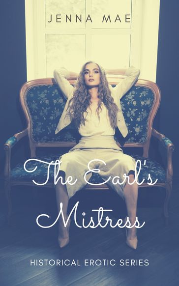 The Earl's Mistress - Jenna Mae